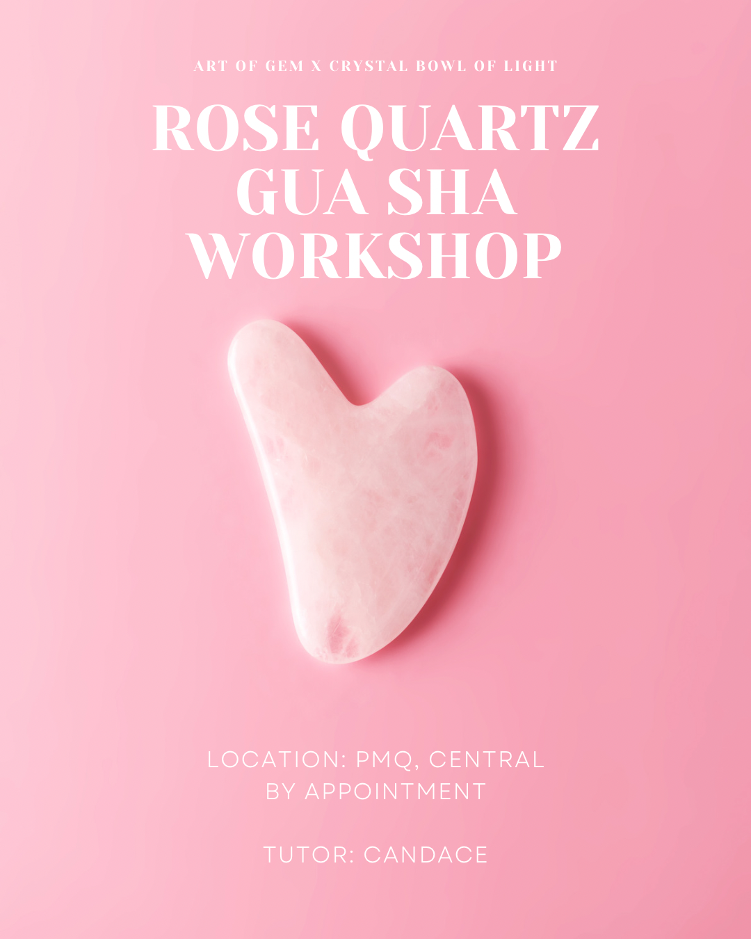 Gua Sha Workshop (Candace @ Crystal Light of Bowl)